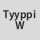 tyyppi: W