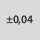 Toleranssi, nimellis-⌀: ± 0,04